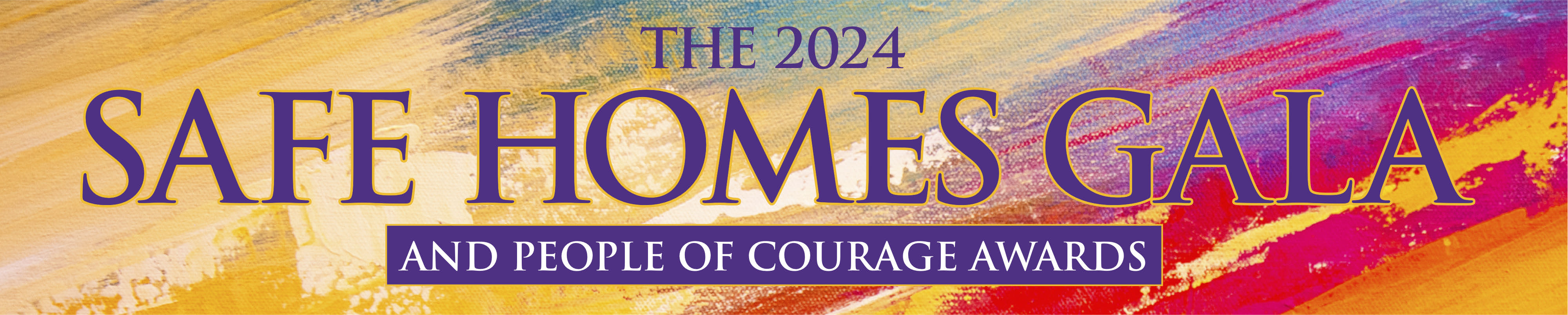 Multicolor sunset background in watercolor texture with purple text "The 2024 Safe Homes Gala and People of Courage Awards"
